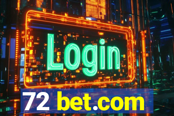 72 bet.com